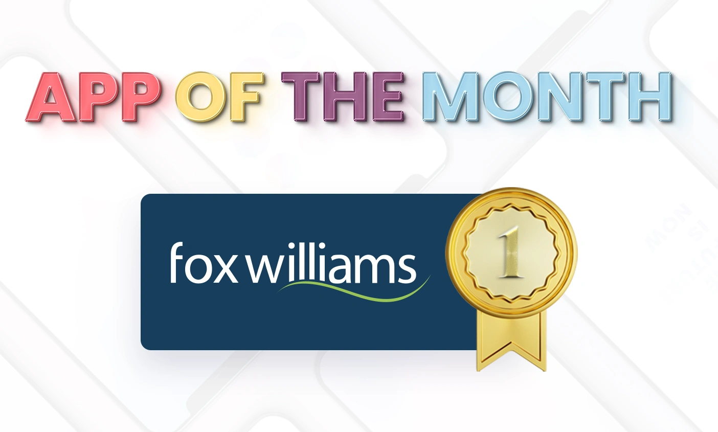 Fox Williams App of the Month award winner